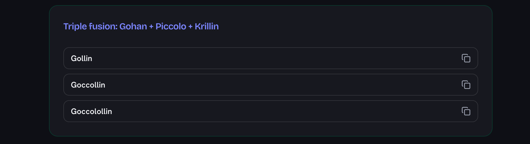 A Triple fusion card headed Gohan + Piccolo + Krillin, listing Gollin, Goccollin and Goccolollin, each with a copy icon