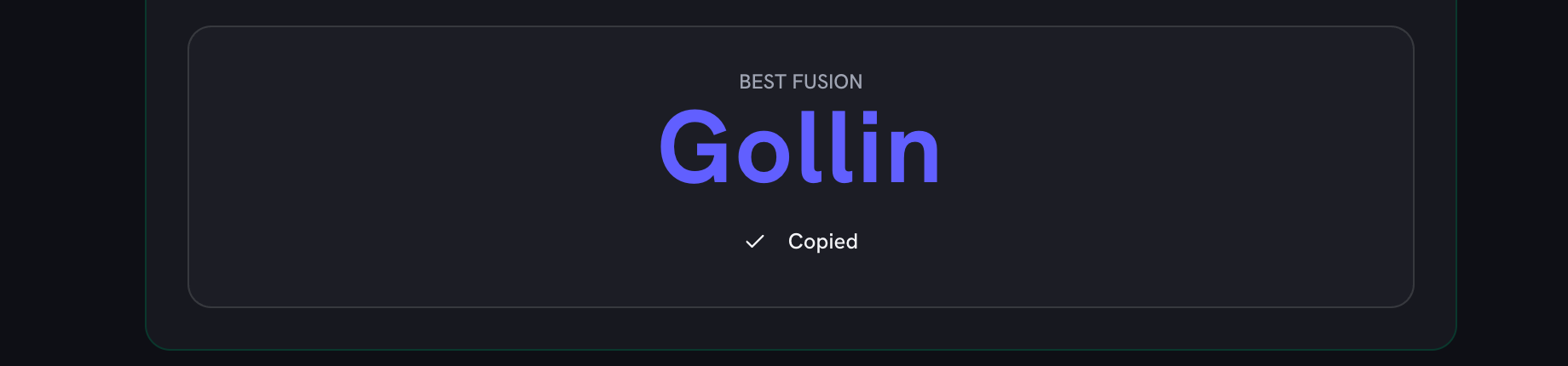 The Best fusion panel showing Gollin with its button switched from Copy to a tick and the word Copied