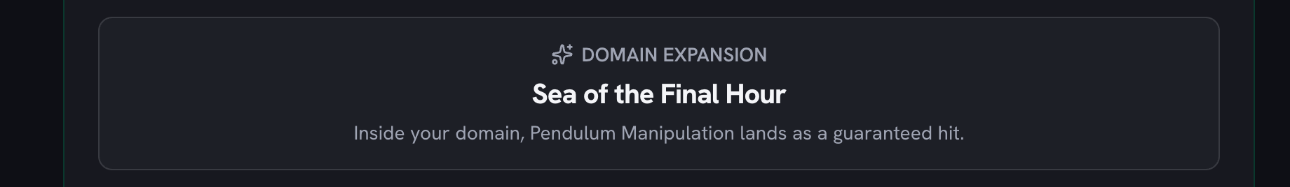 An unlocked domain expansion panel naming the generated domain Sea of the Final Hour, with the line explaining the technique lands as a guaranteed hit inside it
