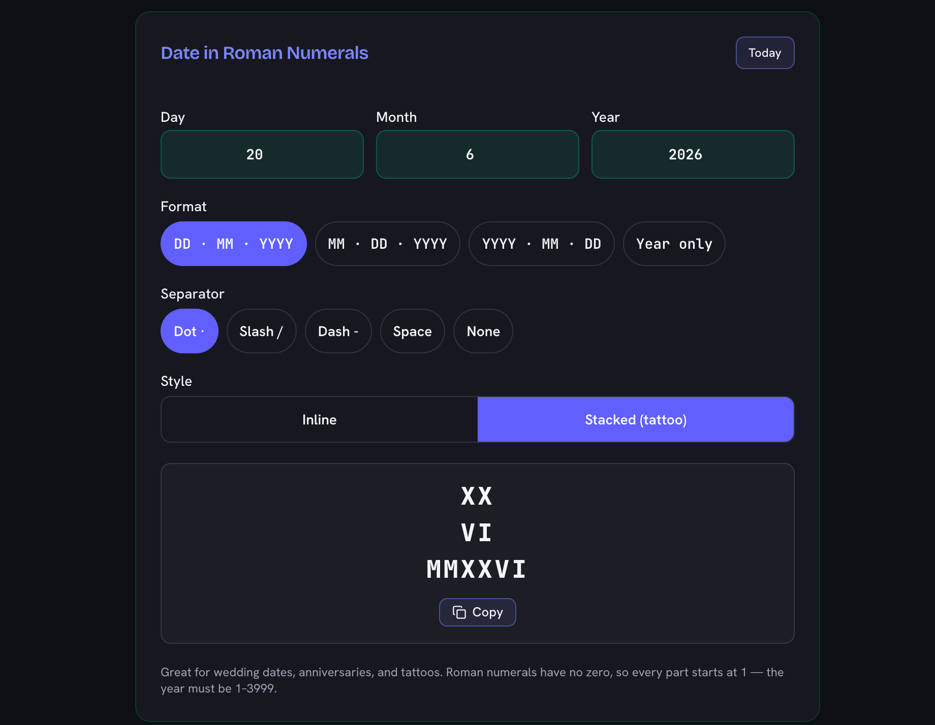 The Date in Roman Numerals card set to 20 June 2026 in DD·MM·YYYY order with the stacked style chosen, so XX, VI and MMXXVI sit on three lines above a Copy button
