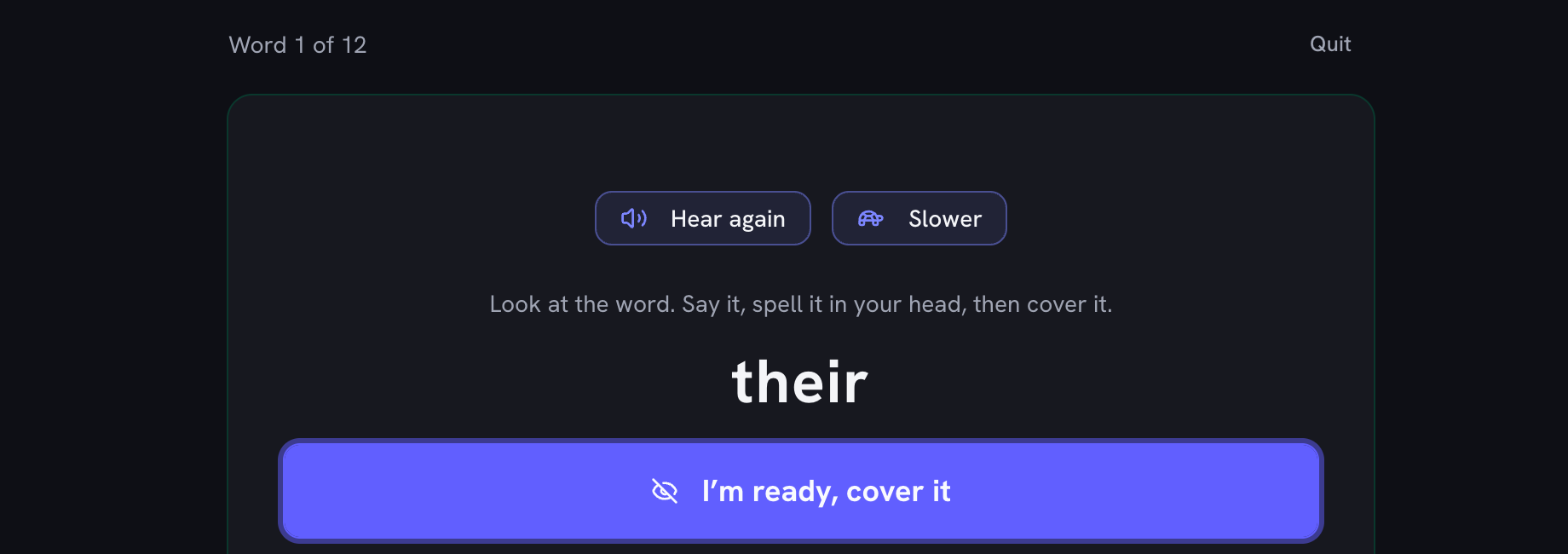 Word 1 of 12 in Look, cover, write: the Hear again and Slower buttons above the word their, with the I’m ready, cover it button underneath